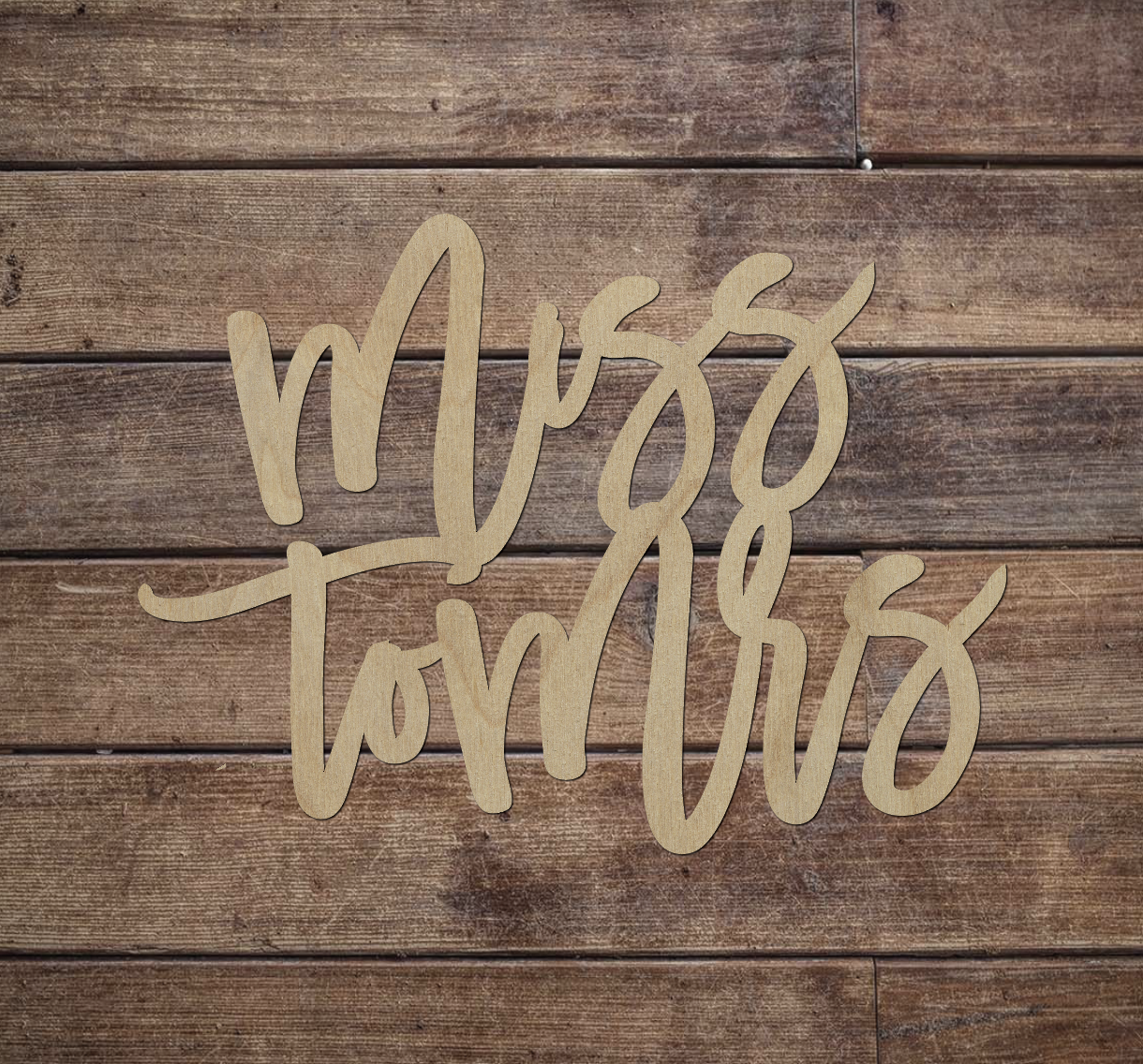 LOCAL PICKUP ONLY | "Miss to Mrs" Wood Cutout