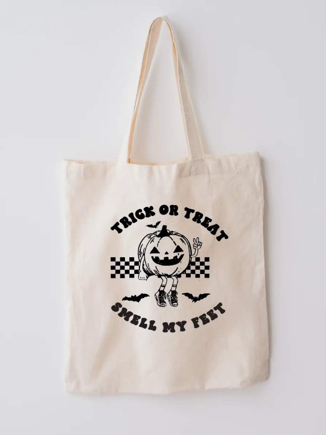 PRE-ORDER Trick or Treat, Smell My Feet - Treat Bag