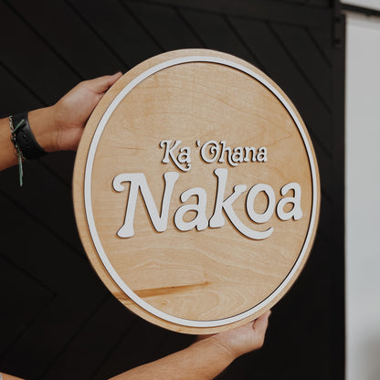 Ka 'Ohana Round Sign