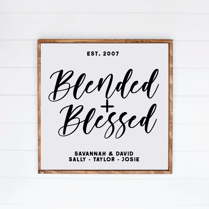 "Blended & Blessed" Farmhouse Sign