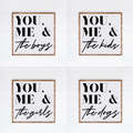 "You, Me & the..." Farmhouse Sign